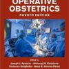 Operative Obstetrics, 4E (Series in Maternal-fetal Medicine) 4th Edition PDF
