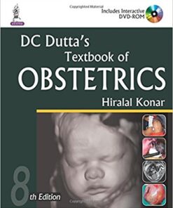 DC Dutta's Textbook of Obstetrics: Including Perinatology and Contraception 8th Edition PDF
