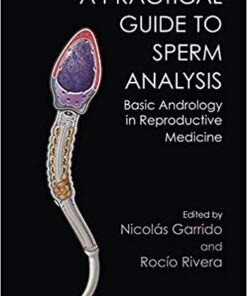 Practical Guide to Sperm Analysis: Basic Andrology in Reproductive Medicine 1st Edition PDF