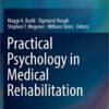Practical Psychology in Medical Rehabilitation 1st ed. 2017 Edition PDF