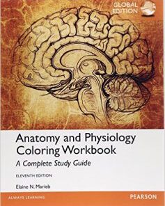 Anatomy and Physiology Coloring Workbook A Complete Study Guide, 11th Global Edition (PDF)