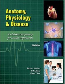 Anatomy, Physiology, and Disease An Interactive Journey for Health Professions (CTE – School) 3rd Edition PDF
