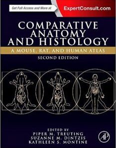 Comparative Anatomy and Histology A Mouse, Rat, and Human Atlas 2nd Edition PDF