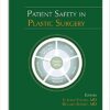 Patient Safety in Plastic Surgery 1st Edition PDF
