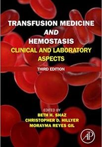 Transfusion Medicine and Hemostasis: Clinical and Laboratory Aspects 3rd Edition PDF