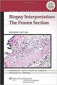 Biopsy Interpretation: The Frozen Section (Biopsy Interpretation Series)