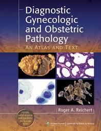 Diagnostic Gynecologic and Obstetric Pathology: An Atlas and Text 1 Har/Psc Edition