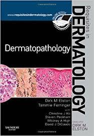 Dermatopathology: Requisites in Dermatology, 1e