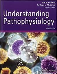 Understanding Pathophysiology, 5e (Huether, Understanding Pathophysiology) 5th Edition