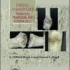 Forensic Anthropology: Theoretical Framework and Scientific Basis (Forensic Science in Focus) 1st