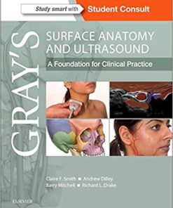 Gray’s Surface Anatomy and Ultrasound: A Foundation for Clinical Practice 1st Edition