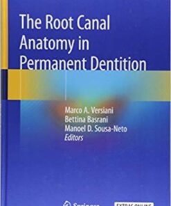 The Root Canal Anatomy in Permanent Dentition 1st ed. 2019 Edition