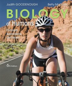 Biology of Humans Concepts, Applications, and Issues 6th Edition