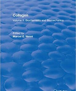 Collagen: Volume II: Biochemistry and Biomechanics 1st Edition