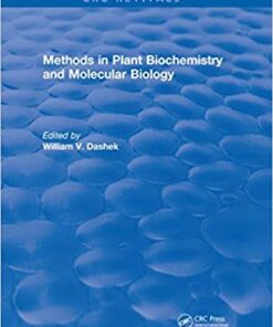 Methods in Plant Biochemistry and Molecular Biology 1st Edition,