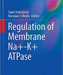 Regulation of Membrane Na+-K+ ATPase (Advances in Biochemistry in Health and Disease) 1st ed. 2016 Edition