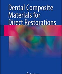 Dental Composite Materials for Direct Restorations 1st ed. 2018 Edition PDF