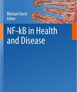 NF-kB in Health and Disease (Current Topics in Microbiology and Immunology Book 349)