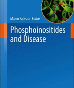 Phosphoinositides and Disease (Current Topics in Microbiology and Immunology Book 362)