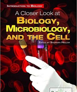 A Closer Look at Biology, Microbiology, and the Cell (Introduction to Biology)
