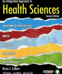 An Integrated Approach to Health Sciences: Anatomy and Physiology, Math, Chemistry and Medical Microbiology