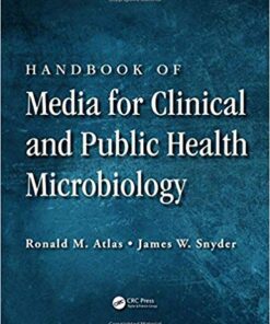Handbook of Media for Clinical and Public Health Microbiology 1st Edition