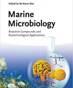 Marine Microbiology: Bioactive Compounds and Biotechnological Applications 1st Edition