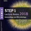 USMLE Step 1 Lecture Notes 2018: Immunology and Microbiology (Kaplan Test Prep