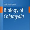 Biology of Chlamydia (Current Topics in Microbiology and Immunology Book 412)