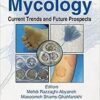 Medical Mycology: Current Trends and Future Prospects 1st Edition