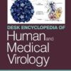 Desk Encyclopedia of Human and Medical Virology 1st Edition