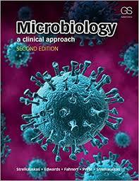 Microbiology: A Clinical Approach, 2nd Edition