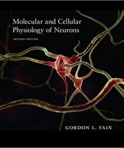 Molecular and Cellular Physiology of Neurons, Second Edition 2nd Edition