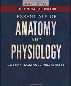 Student Workbook for Essentials of Anatomy and Physiology 7th Edition