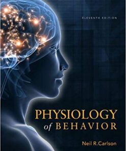 Physiology of Behavior (11th Edition)
