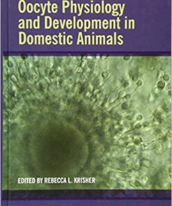 Oocyte Physiology and Development in Domestic Animals 1st Edition