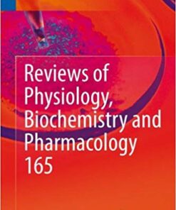 Reviews of Physiology, Biochemistry and Pharmacology, Vol. 165 2013th Edition