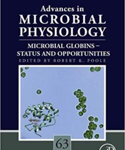 Microbial Globins – Status and Opportunities (Advances in Microbial Physiology Book 63) 1st Edition