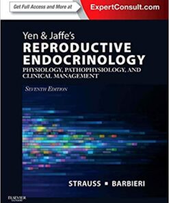 Yen & Jaffe's Reproductive Endocrinology: Physiology, Pathophysiology, and Clinical Management