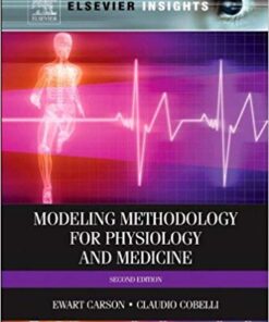 Modelling Methodology for Physiology and Medicine (Academic Press Series in Biomedical Engineering) 2nd Edition