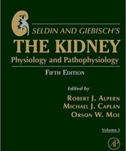 Seldin and Giebisch's The Kidney: Physiology and Pathophysiology 5th Edition