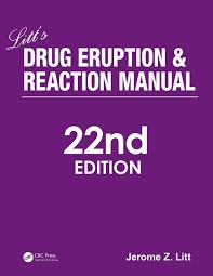 Litt’s Drug Eruption & Reaction Manual, 22nd Edition