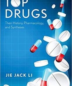 Top Drugs: Their History, Pharmacology, and Syntheses 1st Edition