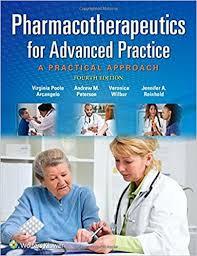 Pharmacotherapeutics for Advanced Practice: A Practical Approach Fourth Edition