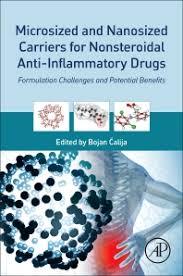 Microsized and Nanosized Carriers for Nonsteroidal Anti-Inflammatory Drugs: Formulation Challenges and Potential Benefits 1st