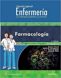 Colección Lippincott Enfermería. Un enfoque práctico y conciso: Farmacología (Incredibly Easy! Series®) Fourth