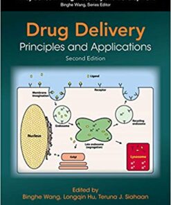 Drug Delivery: Principles and Applications (Wiley Series in Drug Discovery and Development) 2nd Edition