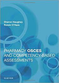Pharmacy OSCEs and Competency-Based Assessments, 1e