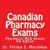 Canadian Pharmacy Exams - Pharmacist MCQ Review, 4th Edition 2018: Pharmacist MCQ Review 4th