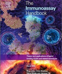 The Immunoassay Handbook, Fourth Edition: Theory and applications of ligand binding, ELISA and related techniques 4th Edition